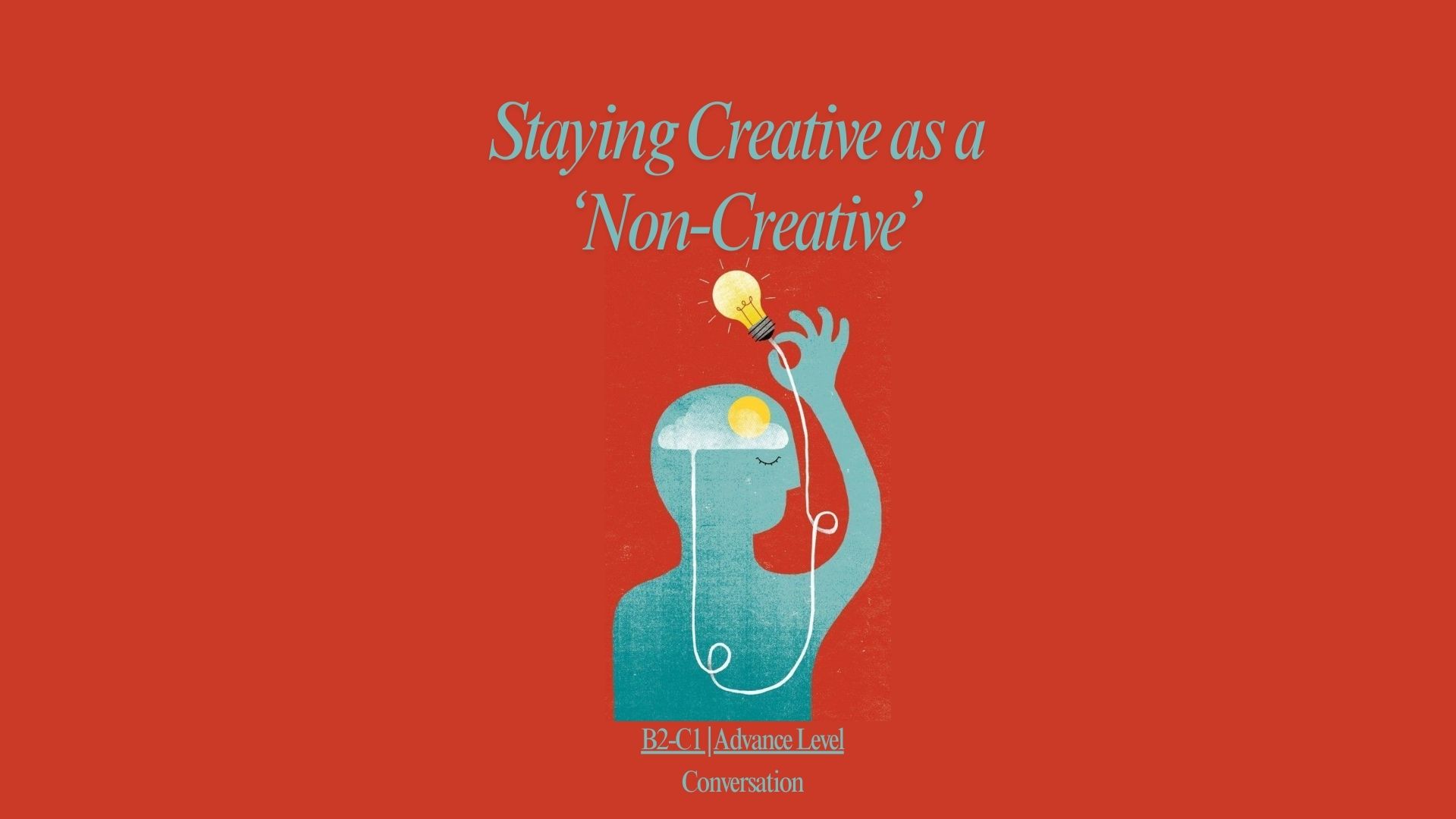 Creativity for ‘Non-Creatives’ 🎨